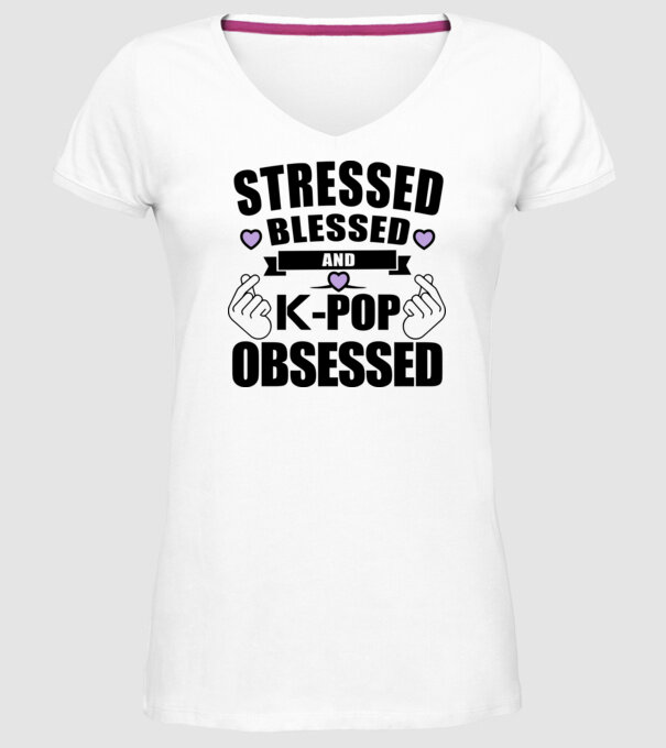 Stressed blessed and k-pop obsessed minta fehér pólón