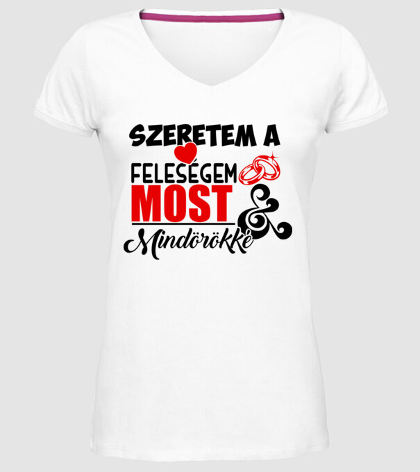 Szeretem a feleségem minta fehér pólón
