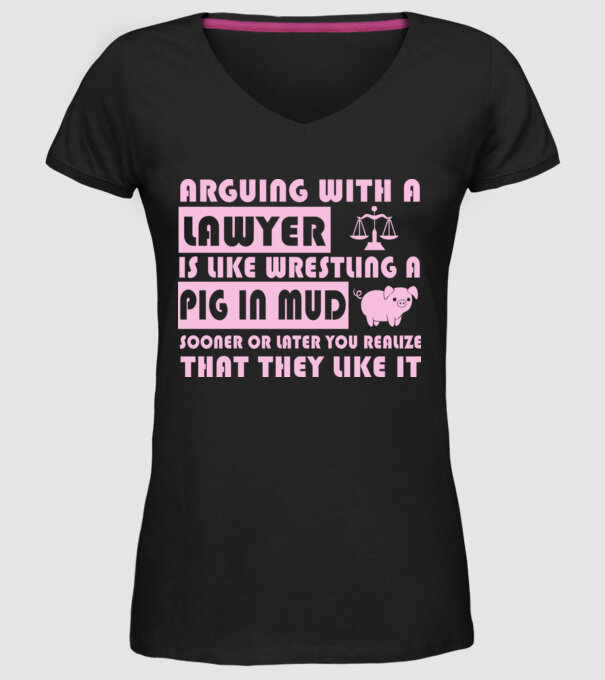 Arguing with a lawyer minta fekete pólón