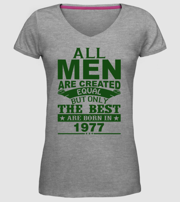 All men are created - 1977 minta szürke pólón