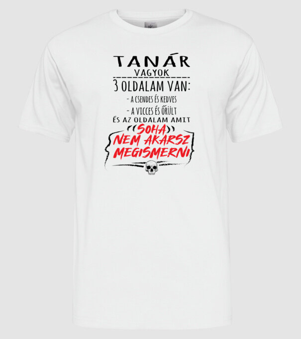3 oldalam van - tanár minta fehér pólón