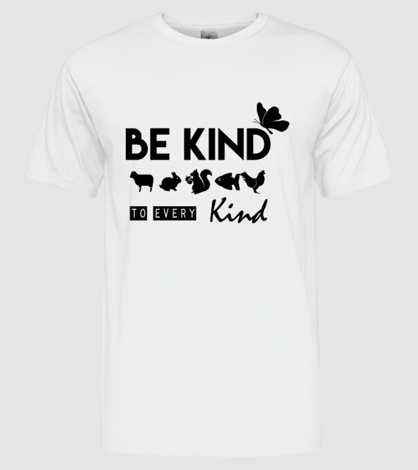 Be kind to every kind minta fehér pólón