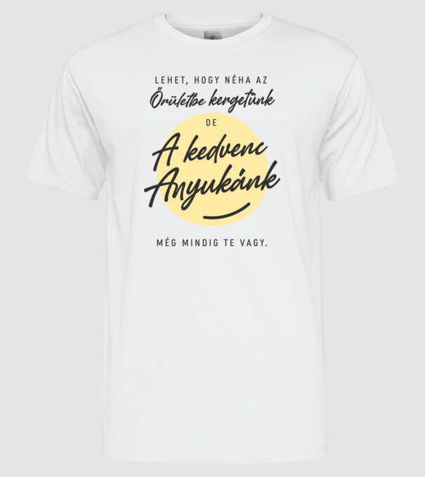 Kedvenc anyukánk minta fehér pólón