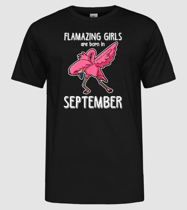 Flamazing girls are born in september minta fekete pólón