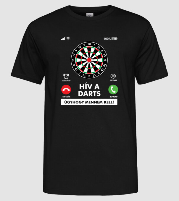 Hív a darts mennem kell minta fekete pólón