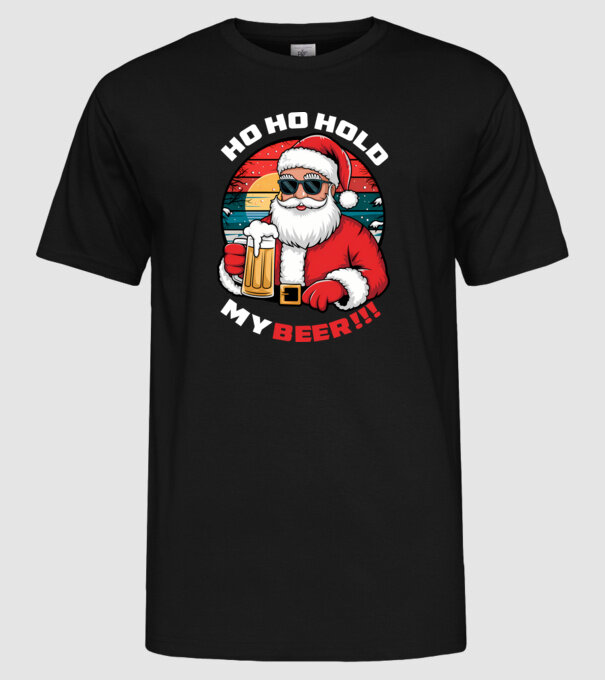 Ho Ho Hold My Beer karácsonyi fekete pólóra angol minta fekete pólón