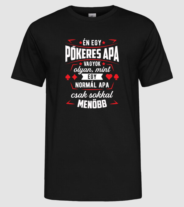 Menő Pókeres apa minta fekete pólón