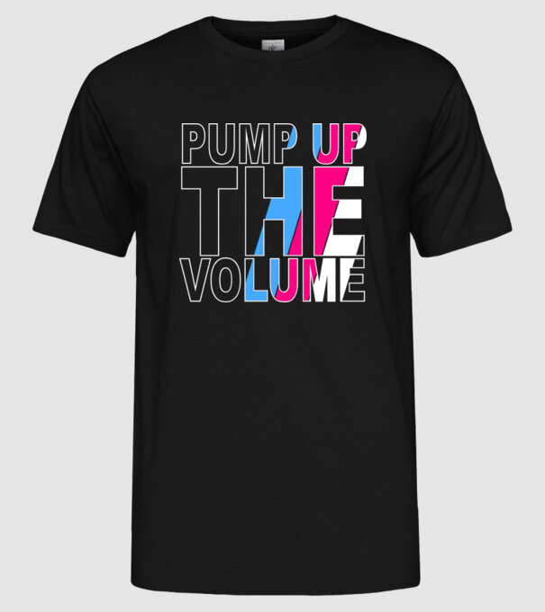 Pump Up The Volume minta fekete pólón