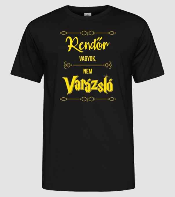 Rendőr vagyok nem varázsló minta fekete pólón