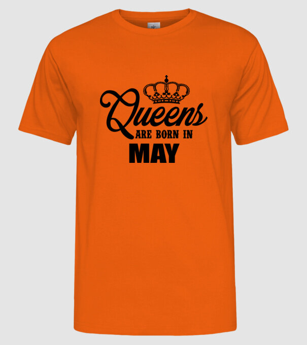 Queens are born in - May minta narancssárga pólón