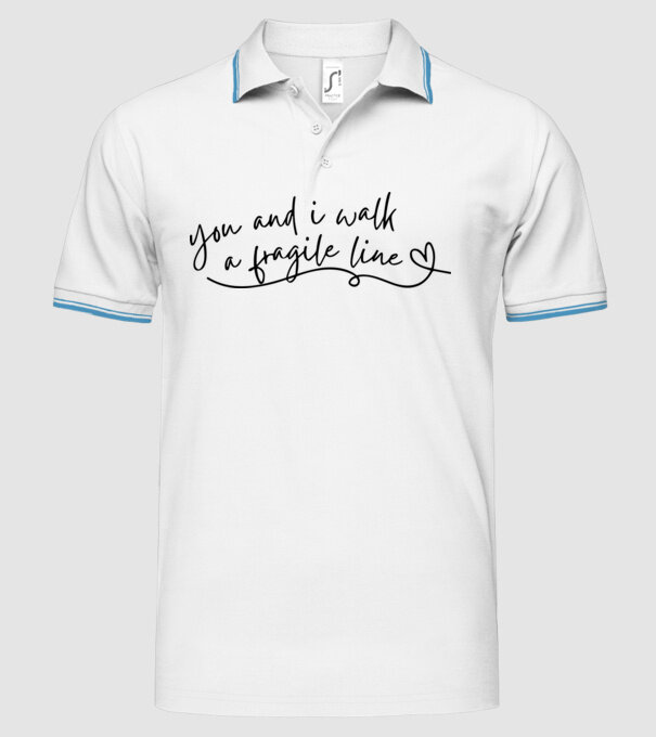 Taylor Swift you and i walk a fragile line minta fehér pólón