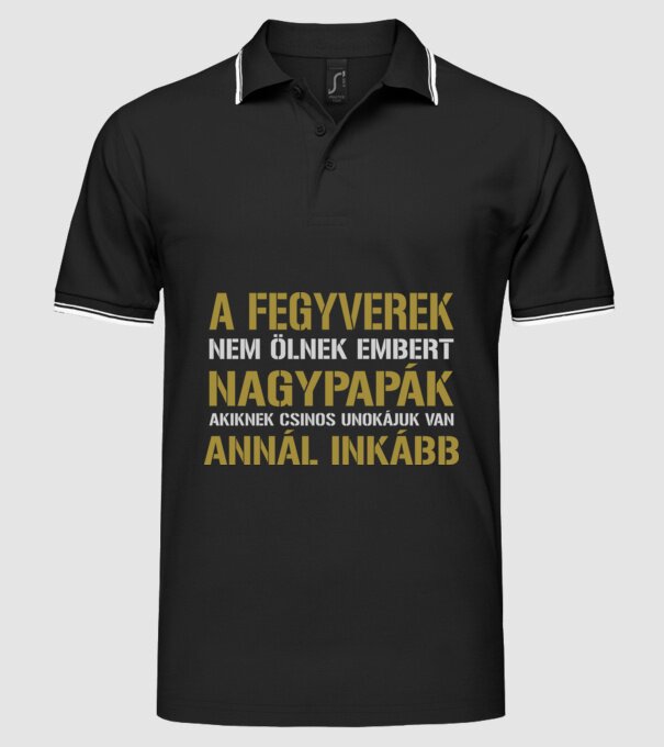 Fegyverek nem ölnek embert nagypapák igen minta fekete pólón