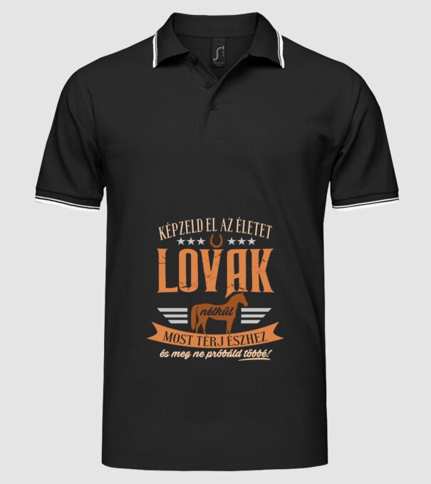 Képzeld el az életet lovak nélkül minta fekete pólón