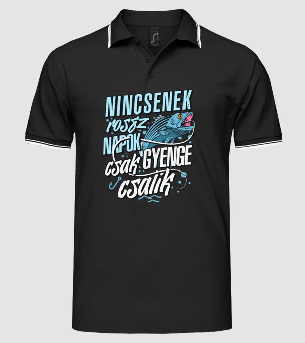 Nincsenek rossz napok csak gyenge csalik minta fekete pólón