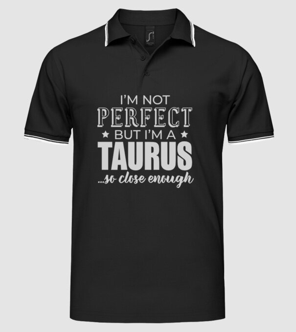 Not perfect, but TAURUS minta fekete pólón
