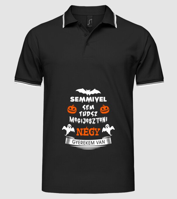 Semmivel sem tudsz megijeszteni...négy gyerekem van minta fekete pólón