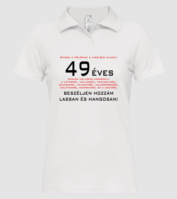 49 éves elmúlt minta fehér pólón