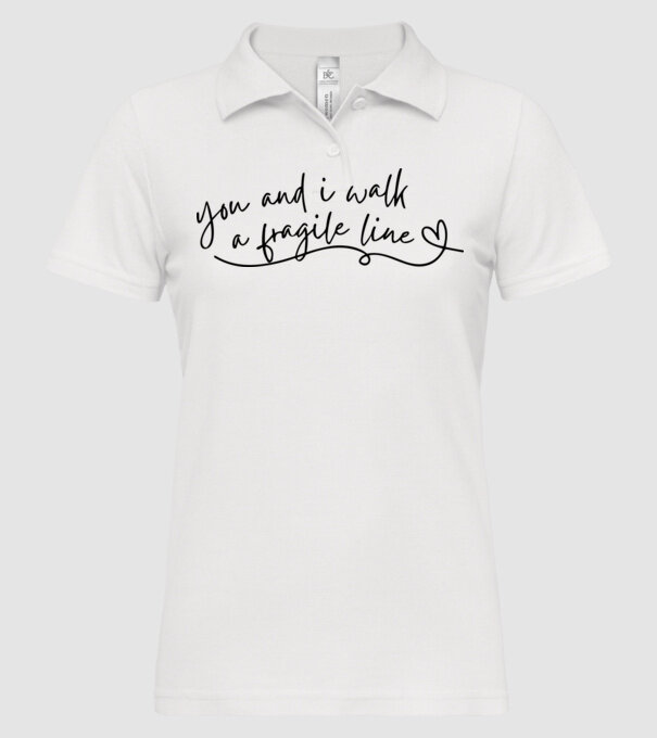 Taylor Swift you and i walk a fragile line minta fehér pólón