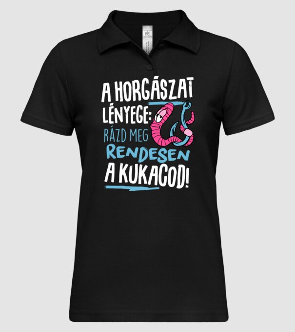A horgászat lényege hogy rázd meg rendesen a kukacod minta fekete pólón