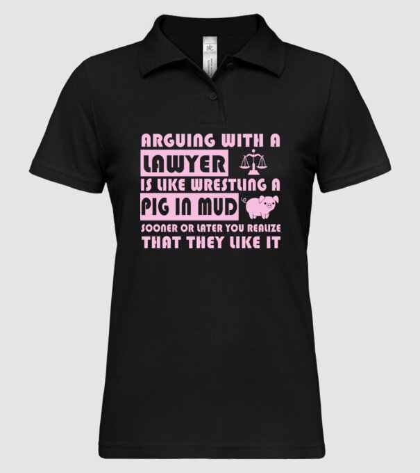 Arguing with a lawyer minta fekete pólón
