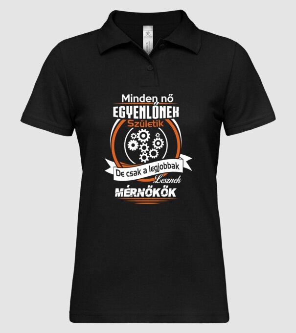 Csak a legjobbak lesznek Mérnökök Női minta fekete pólón