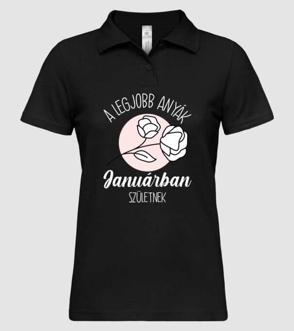 Legjobb anyák rózsa lght JANUÁR minta fekete pólón