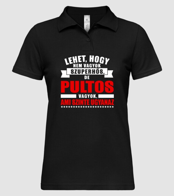 Lehet, hogy nem vagyok szuperhős, de PULTOS vagyok minta fekete pólón