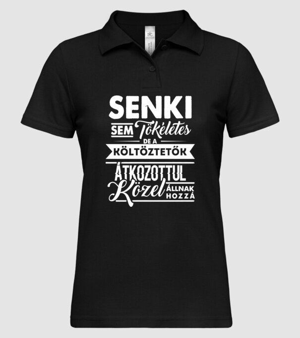 Senki sem tökéletes...kölzöztetők minta fekete pólón