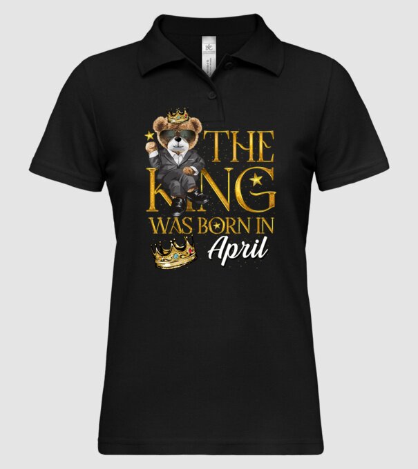 The king was born int APRIL minta fekete pólón