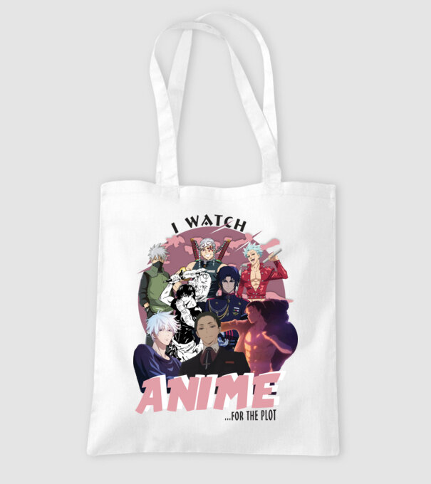 I watch Anime for the plot-Naruto-Balance Unlimited-Jujutsu Kaisen-Seven Deadly Sins-Attack On Titan-2 minta fehér pólón