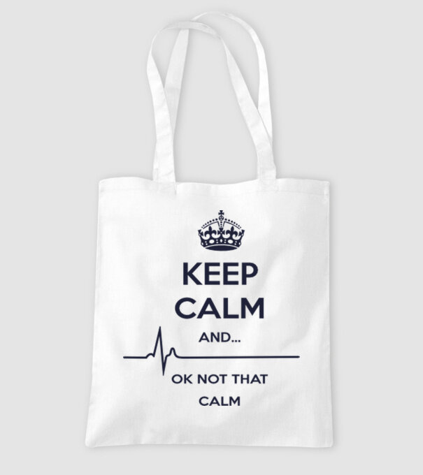 Keep calm and... Ok not that calm minta fehér pólón