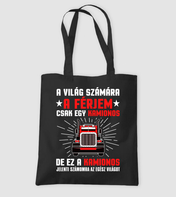 A világ számára a férjem csak egy kamionos minta fekete pólón