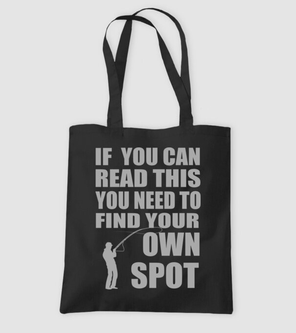 If you can read this, you need to find your own spot minta fekete pólón