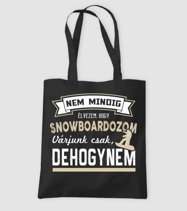 Nem mindig élvezem SNOWBOARD minta fekete pólón