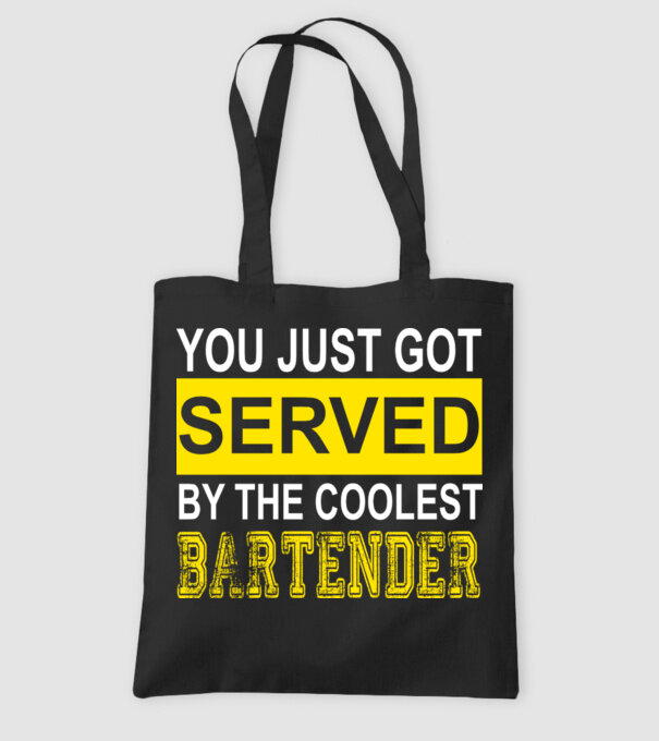 You just got served by the coolest bartender minta fekete pólón