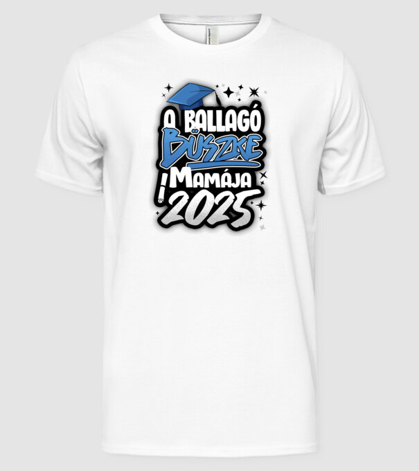 Ballagó büszke mamája minta fehér pólón