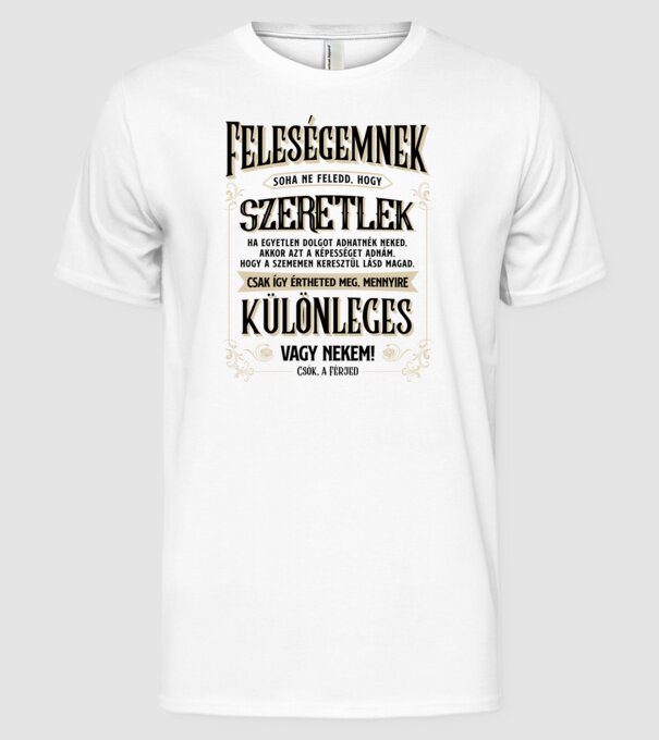 Feleségemnek minta fehér pólón