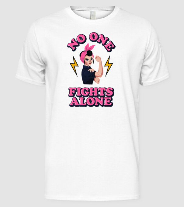 No one fights alone pinup minta fehér pólón