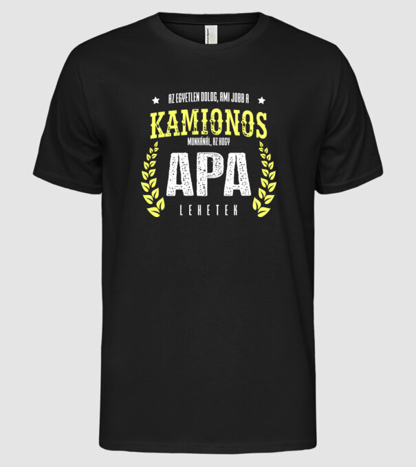 Az egyetlen dolog ami jobb...KAMIONOS minta fekete pólón