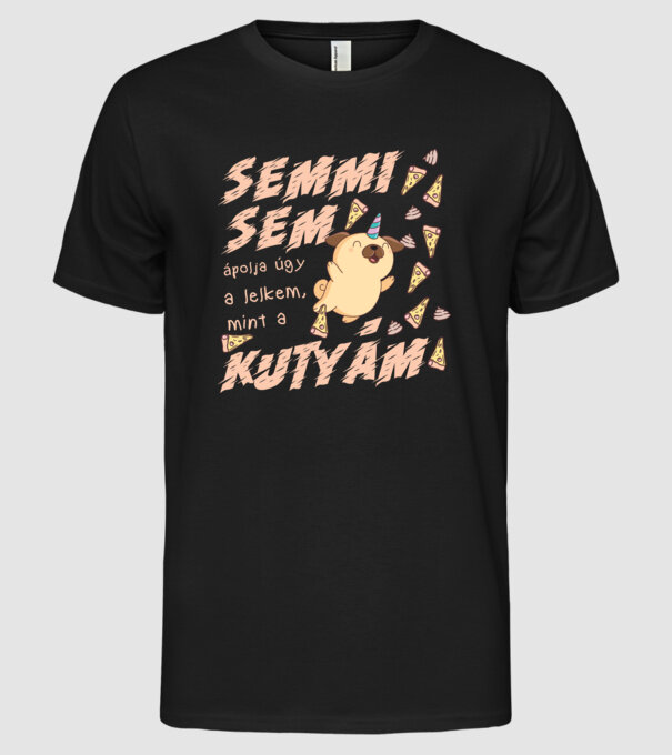 Semmi sem ápolja a lelkem úgy mint a kutyám minta fekete pólón