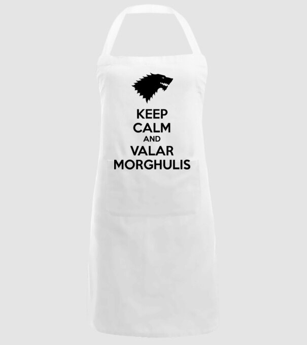 KEEP CALM AND VALAR MORGHULIS - Trónok harca minta minta fehér pólón