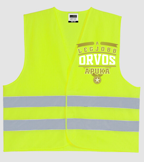 Legjobb apuka...ORVOS minta neonsárga pólón