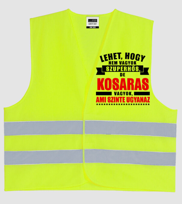 Lehet hogy nem vagyok szuperhős de KOSARAS minta neonsárga pólón