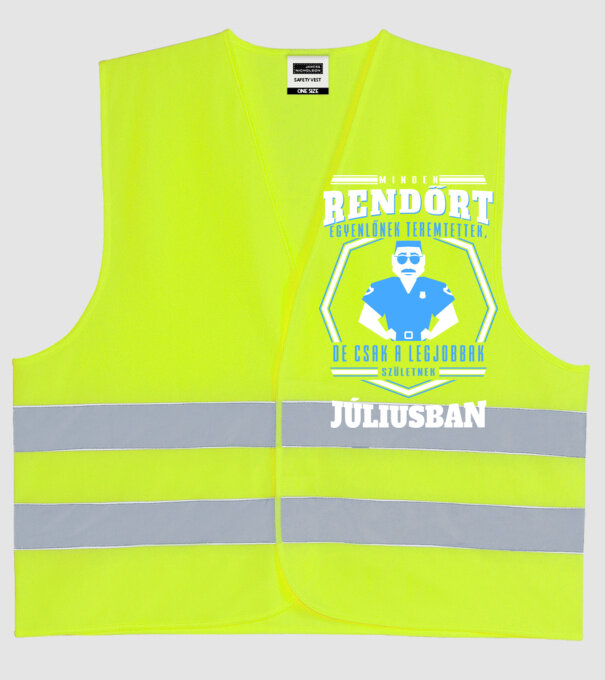 Minden rendőrt egyenlőnek teremtettek, de csak a legjobbak....július minta neonsárga pólón