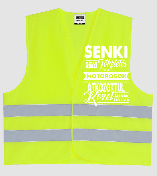 Senki sem tökéletes...motorosok minta neonsárga pólón