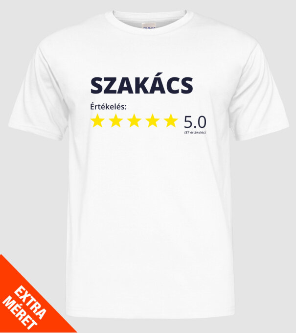 Értékelés 5 csillag - SZAKÁCS minta fehér pólón