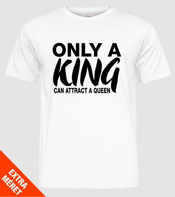 Only a King minta fehér pólón