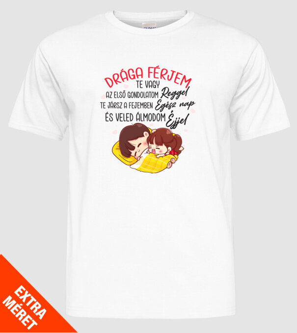 Veled álmodom férjem minta fehér pólón