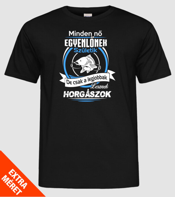 Csak a legjobbak lesznek Horgászok minta fekete pólón