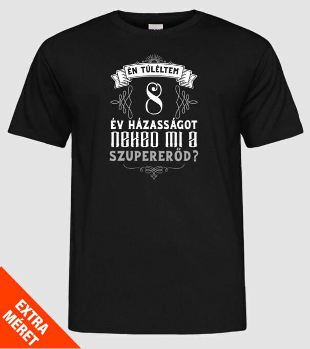 Évforduló túlélő 8 év minta fekete pólón